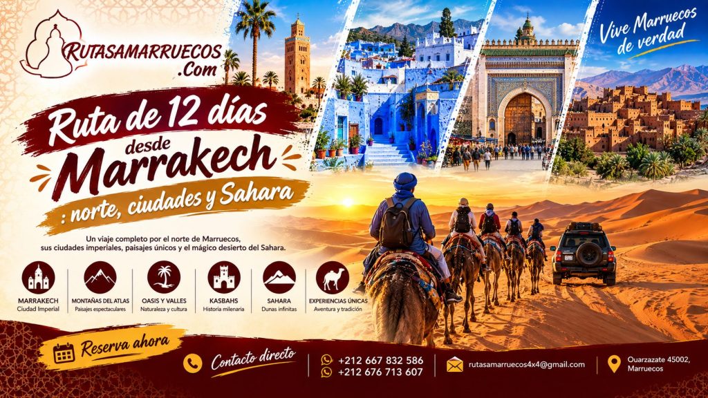 Ruta de 12 días desde Marrakech : norte, ciudades y Sahara