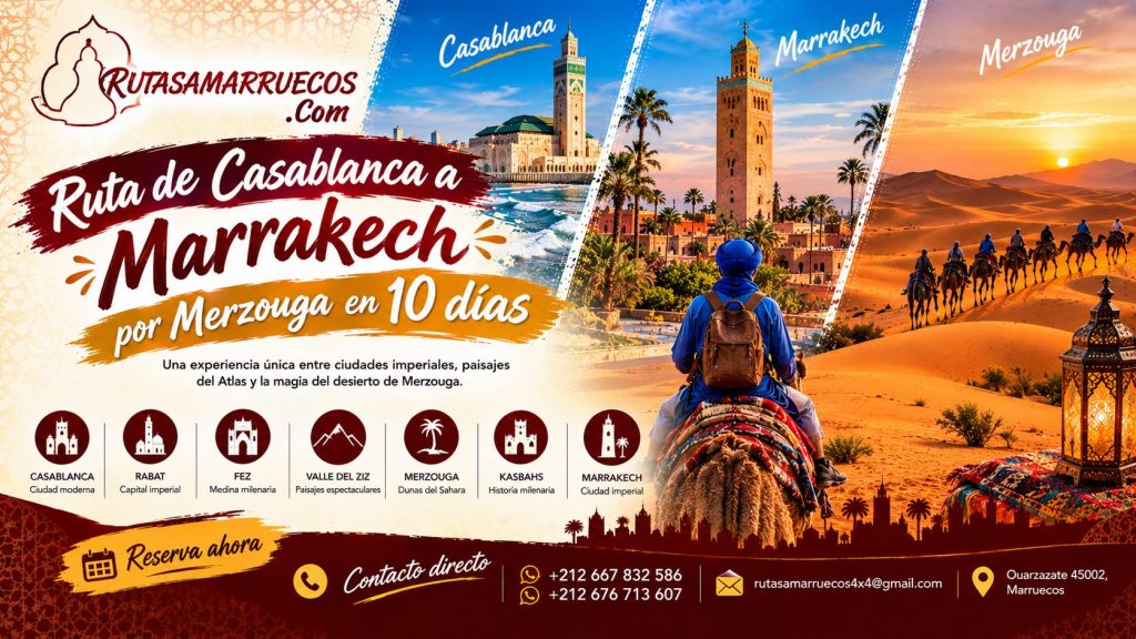 Ruta de Casablanca a Marrakech por Merzouga en 10 días
